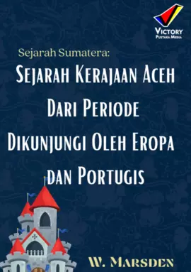 Sejarah Sumatera: Sejarah Kerajaan Aceh Dari Periode Dikunjungi Oleh Eropa  dan Portugis   