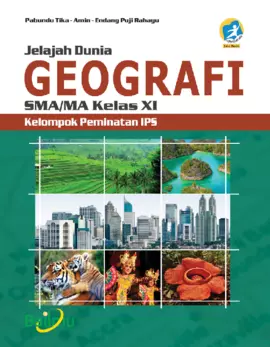 Jelajah Dunia Geografi SMA/MA Kelas XI (Kelompok Peminatan IPS)