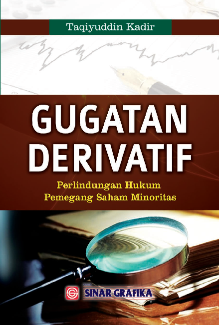 Gugatan Derivatif : Perlindungan Hukum Pemegang Saham Minoritas