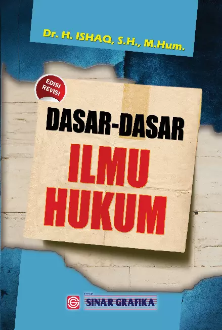 Dasar-Dasar Ilmu Hukum (Edisi Revisi)