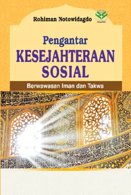 Pengantar Kesejahteraan Sosial : Berwawasan Iman dan Takwa 