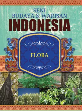 Seni Budaya & Warisan Indonesia 3 : Flora