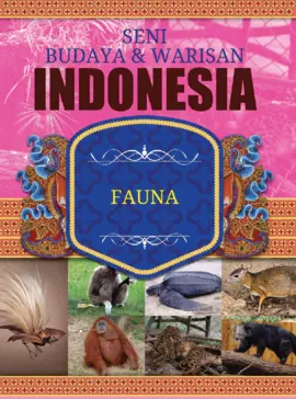 Seni Budaya & Warisan Indonesia 4 : Fauna