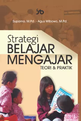 Strategi Belajar Mengajar (Teori dan Praktik)