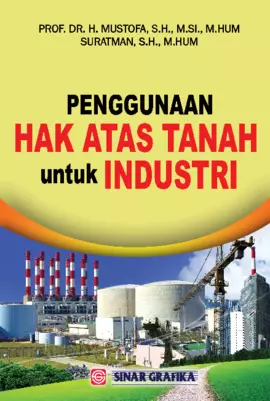 Penggunaan Hak atas Tanah untuk Industri