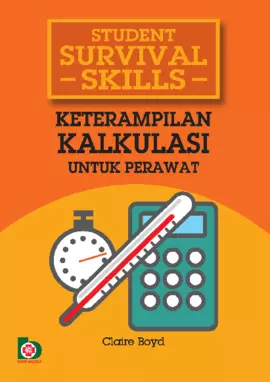 Student Survival Skills: Keterampilan Kalkulasi untuk Perawat (Terjemahan)