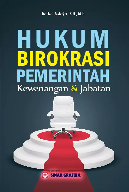 Hukum Birokrasi Pemerintah : Kewenangan dan Jabatan