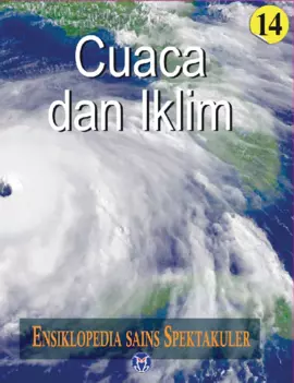 Ensiklopedia Sains Spektakuler: Cuaca dan Iklim