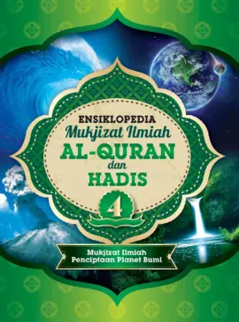 Ensiklopedia Mukjizat Ilmiah Al-Quran dan Hadis 4: Mukjizat Ilmiah Penciptaan Planet Bumi