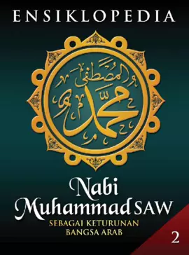 Ensiklopedia Nabi Muhammad SAW sebagai Keturunan Bangsa Arab