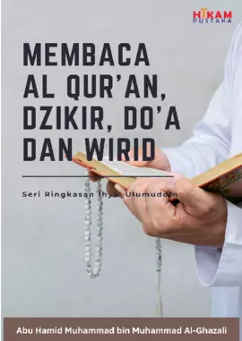 Membaca Al Qur'an, Dzikir, Do'a dan Wirid: Seri Ringkasan Ihya' Ulumuddin