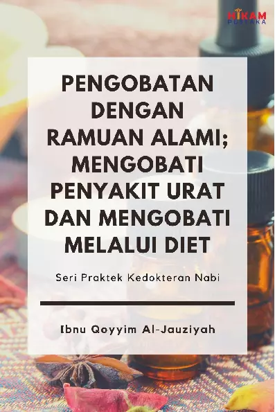 Pengobatan dengan Ramuan Alami: Mengobati Penyakit Urat dan Mengobati Melalui Diet