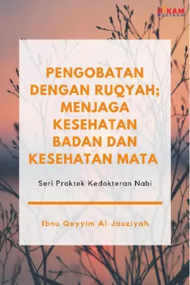 Pengobatan dengan Ruqyah: Menjaga Kesehatan Badan dan Kesehatan Mata