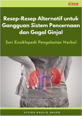 Resep-Resep Alternatif untuk Gangguan Sistem Pencernaan dan Gagal Ginjal