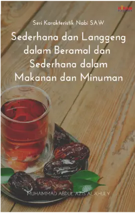 Sederhana dan Langgeng Dalam Beramal dan Sederhana Dalam Makanan dan Minuman