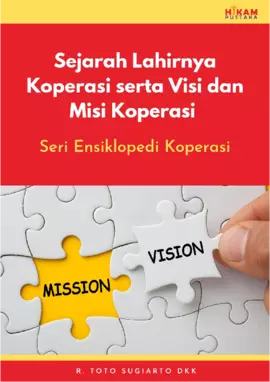 Sejarah Lahirnya Koperasi serta Visi dan Misi Koperasi