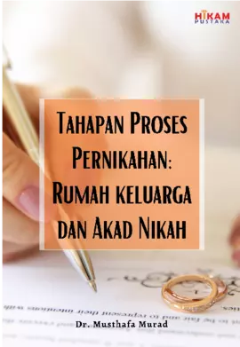 Tahapan Proses Pernikahan: Rumah keluarga dan Akad Nikah