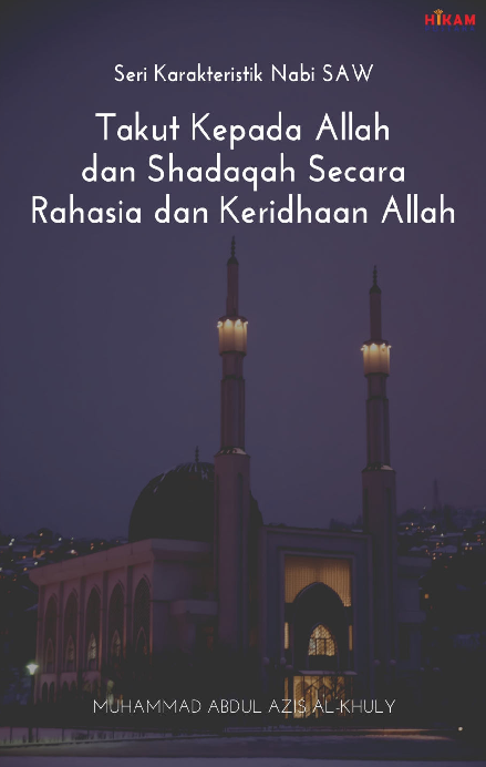 Takut Kepada Allah dan Shadaqah Secara Rahasia dan Keridhaan Allah