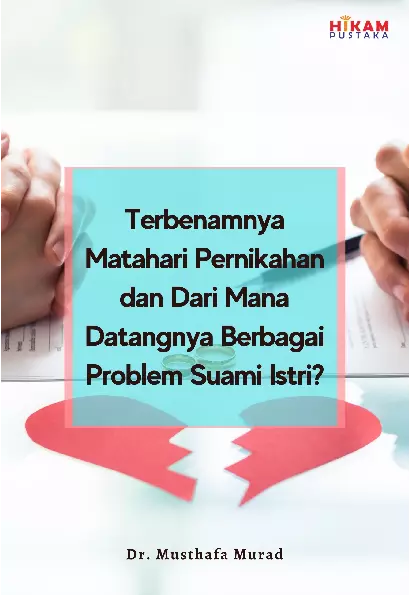 Terbenamnya Matahari Pernikahan dan Dari Mana Datangnya Berbagai Problem Suami Istri?