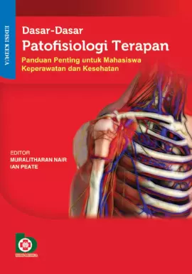 Dasar-Dasar Patofisiologi Terapan: Panduan Penting untuk Mahasiswa Keperawatan dan Kesehatan, Edisi Kedua