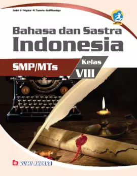 Kurikulum 13: Bahasa dan Sastra Indonesia SMP/MTs Kelas VIII (Edisi Revisi)