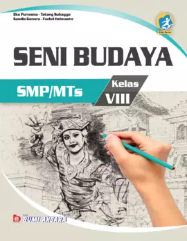 Kurikulum 13: Seni Budaya SMP/MTs Kelas VIII (Edisi Revisi)