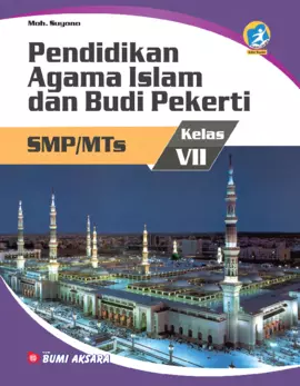 Kurikulum 13: Pendidikan Agama Islam dan Budi Pekerti (PAI) SMP/MTs Kelas VII (Edisi Revisi)