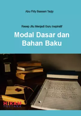 Resep Jitu Menjadi Guru Inspiratif: Modal Dasar dan Bahan Baku