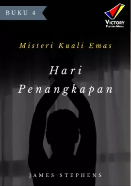 Misteri Kuali Emas - Hari Penangkapan