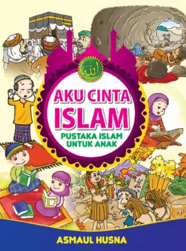 Aku Cinta Islam 2: Asmaul Husna