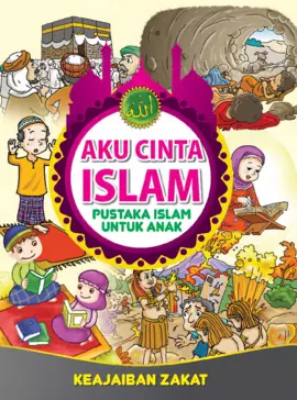 Aku Cinta Islam 14: Keajaiban Zakat