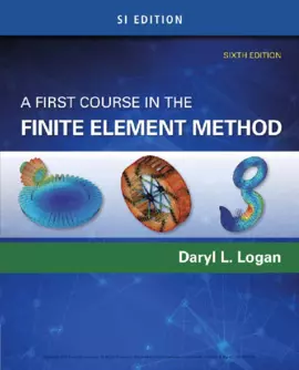 A First Course in the Finite Element Method, SI Edition