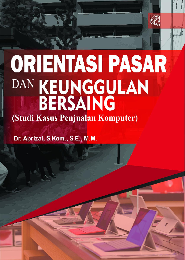 Orientasi Pasar dan Keunggulan Bersaing : Studi Kasus Penjualan Komputer