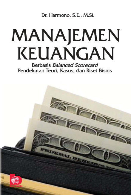 Manajemen Keuangan: Berbasis Balanced Scorecard