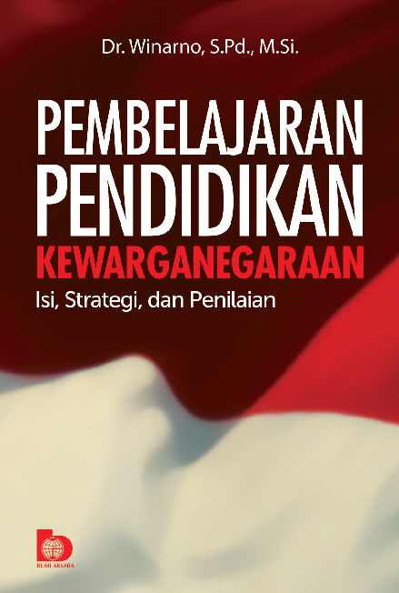 Pembelajaran Pendidikan Kewarganegaraan: Isi, Strategi, dan Penilaian