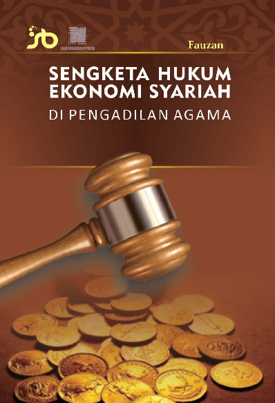 Sengketa Hukum Ekonomi Syariah di Pengadilan Agama