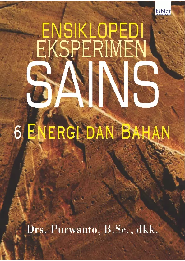 Ensiklopedi Eksperimen Sains 6: Energi dan Bahan