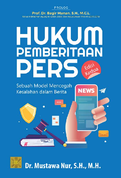 Hukum Pemberitaan Pers Sebuah Model Mencegah Kesalahan dalam Berita