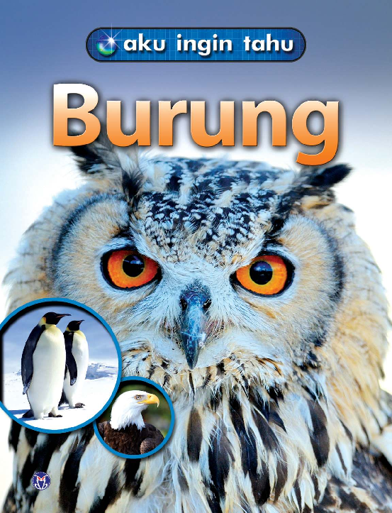 Aku Ingin Tahu: Burung