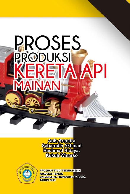 Proses Produksi Kereta Api Mainan