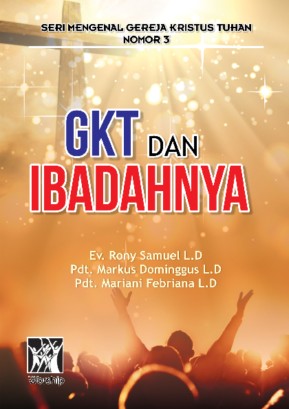 GKT dan Ibadahnya