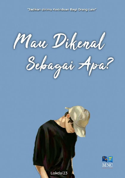 Mau Dikenal Sebagai Apa?