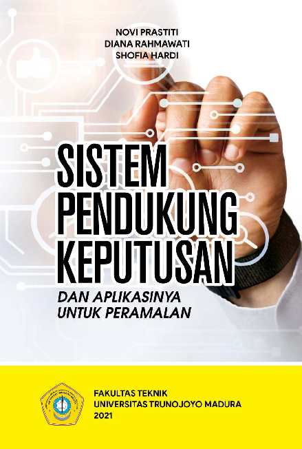 Sistem Pendukung Keputusan dan Aplikasinya Untuk Peramalan