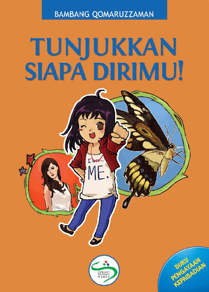 TUNJUKKAN SIAPA DIRIMU