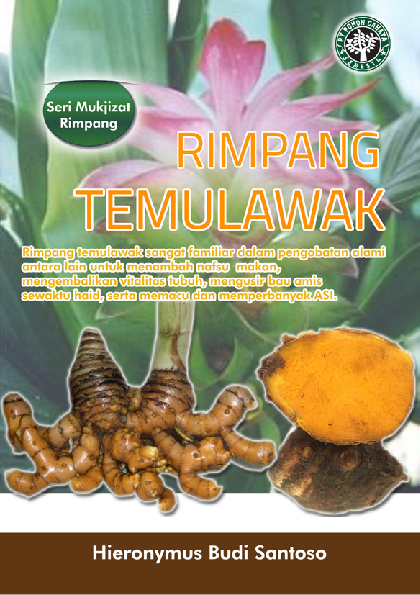 Seri Mukjizat Rimpang: Rimpang Temulawak (Rimpang temulawak sangat familiar dalam pengobatan alami antara lain untuk menambah nafsu makan, mengembalikan vitalitas tubuh, mengusir bau amis sewaktu haid, serta memacu dan memperbanyak ASI)