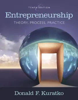 Entrepreneurship: Theory, Process, and Practice