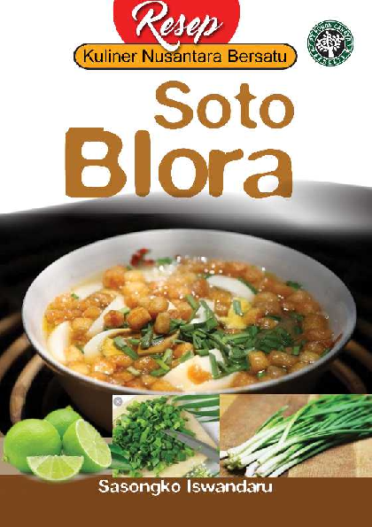 Seri Resep Kuliner Nusantara Bersatu: Soto Blora