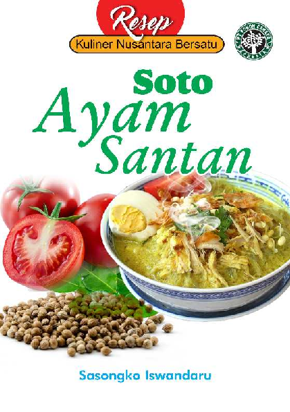 Seri Resep Kuliner Nusantara Bersatu: Soto Ayam Santan