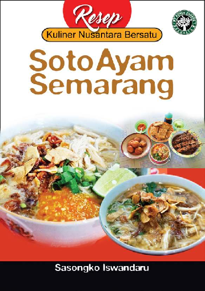 Seri Resep Kuliner Nusantara Bersatu: Soto Ayam Semarang