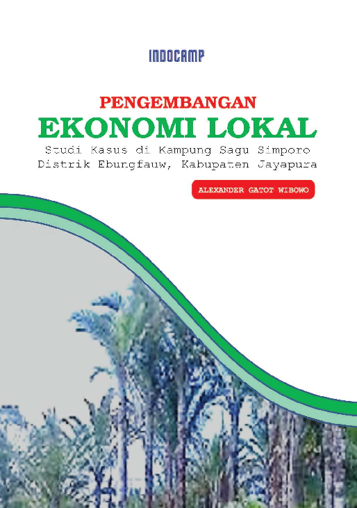 Pengembangan ekonomi lokal, studi kasus di Kampung Sagu Simporo, Distrik Ebungfau, Kabupaten Jayapura